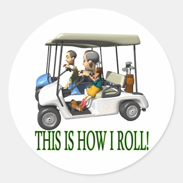 This Is How I Roll Classic Round Sticker (Front)