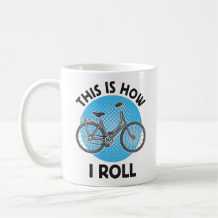 This is how I roll Coffee Mug