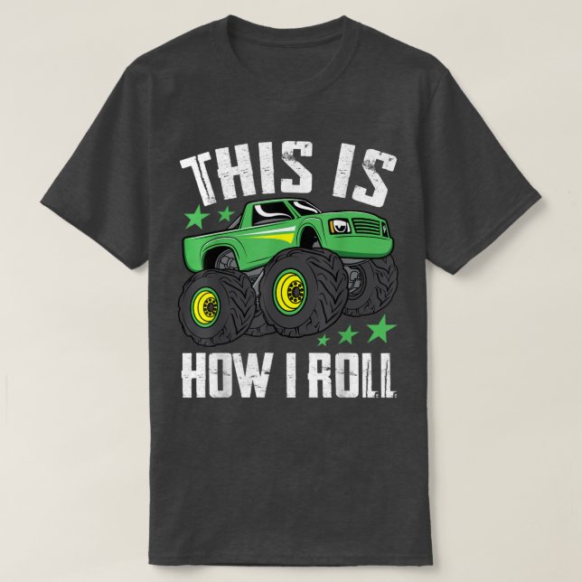 This Is How I Roll Cool Monster Truck Boys & Girls T-Shirt (Design Front)