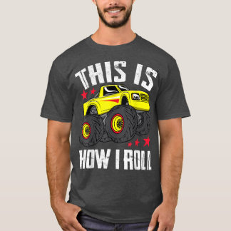 This Is How I Roll Cool Monster Truck Boys & Girls T-Shirt