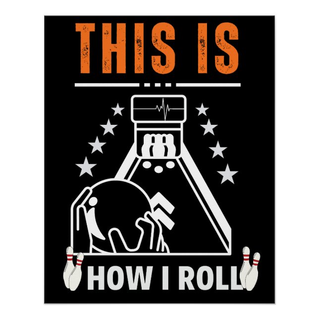 this is how i roll cute bowling poster (Front)