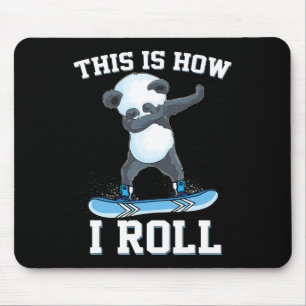 This Is How I Roll Dabbing Panda Snowboarding Snow Mouse Pad