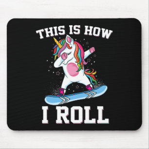 This Is How I Roll Dabbing Unicorn Snowboarding Sn Mouse Pad