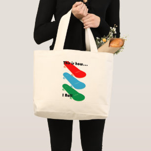 This is how I roll Design - Jumbo Tote