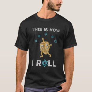 This Is How I Roll Dreidel Chanukah Hanukkah Men T-Shirt