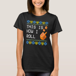 This is How I Roll Dreidel Jewish Hanukkah T-Shirt