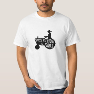 This is How I Roll  Farmer Style T-Shirt