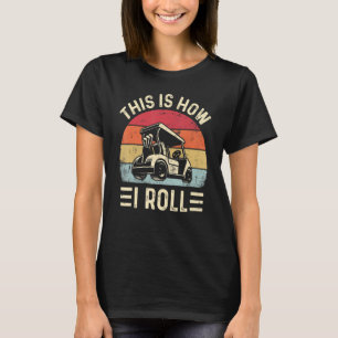 This is How I Roll Funny Golf Cart Golfers_2 T-Shirt