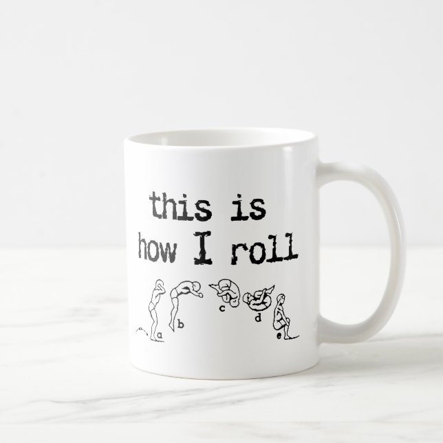This Is How I Roll Funny Mug Humour (Right)