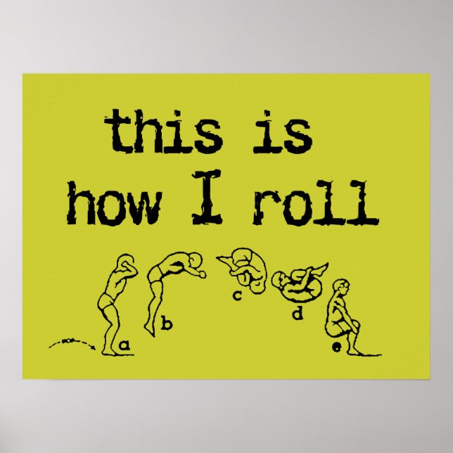 This Is How I Roll Funny Poster Humour (Front)