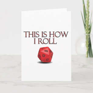This Is How I Roll Funny RPG Dice Card
