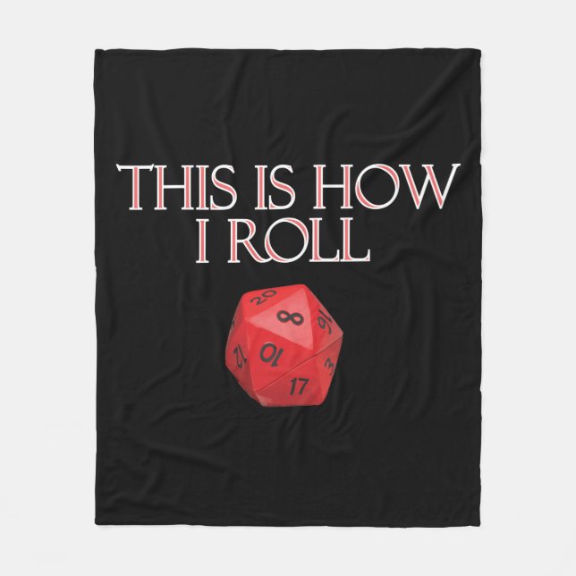 This Is How I Roll Funny RPG Dice Fleece Blanket (Front)