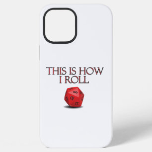 This Is How I Roll Funny RPG Dice iPhone 12 Pro Max Case