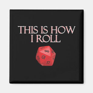 This Is How I Roll Funny RPG Dice Magnet