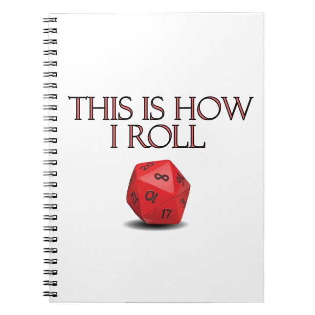 This Is How I Roll Funny RPG Dice Notebook (Front)