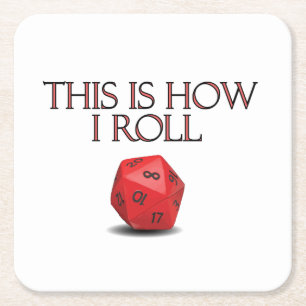 This Is How I Roll Funny RPG Dice Square Paper Coaster