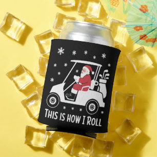 This is How I Roll Funny Santa Riding A Golf Cart Can Cooler