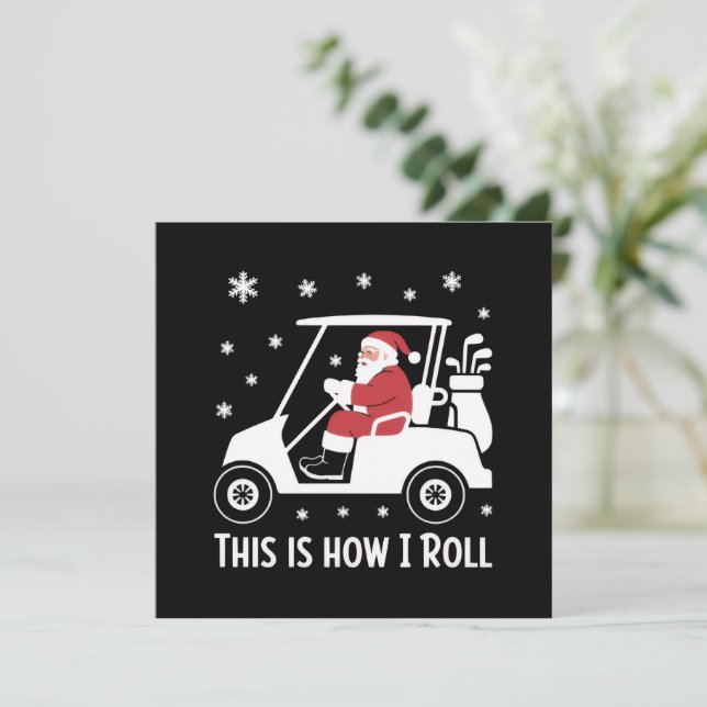 This is How I Roll Funny Santa Riding A Golf Cart  Holiday Card (Standing Front)