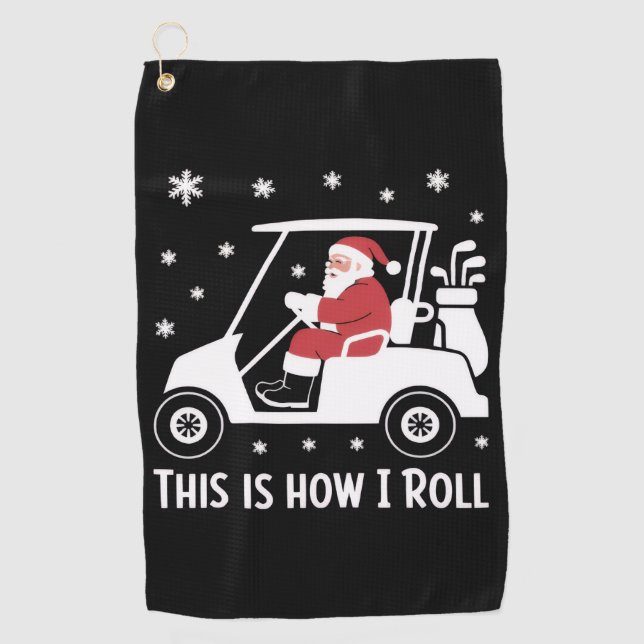 This is How I Roll Funny Santa Riding A Golf Cart  Towel (Front)
