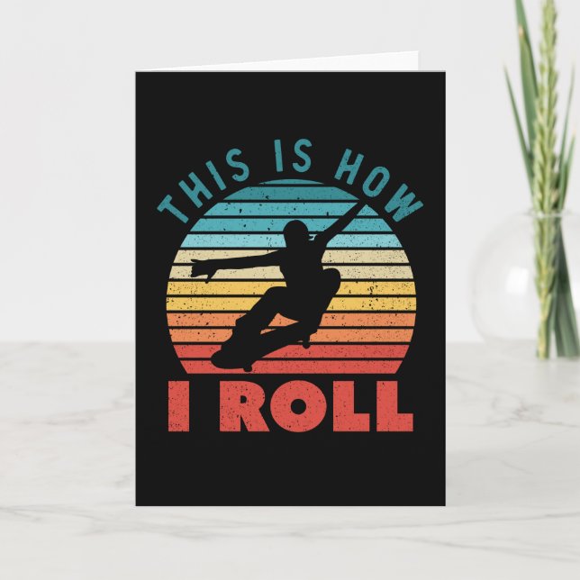 This is how I Roll Funny Skateboarding Card (Front)