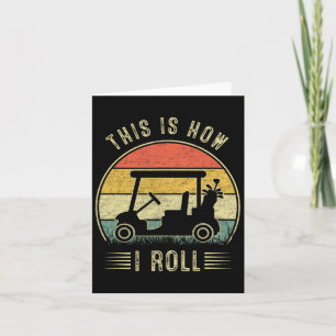 This Is How I Roll Golf Cart Funny Golfers 1 Card