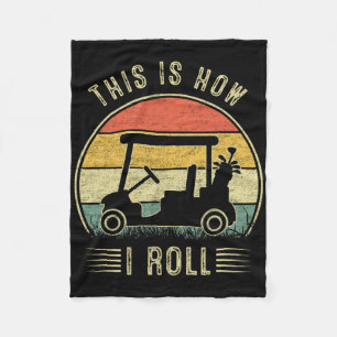 This Is How I Roll Golf Cart Funny Golfers 1 Fleece Blanket