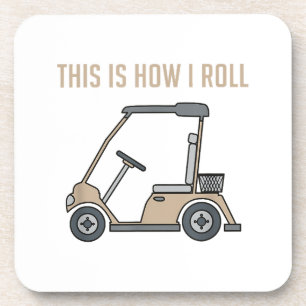 This is How I Roll Golf Cart Funny Golfers Coaster