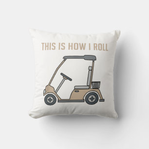 This is How I Roll Golf Cart Funny Golfers Cushion