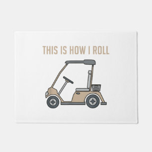This is How I Roll Golf Cart Funny Golfers Doormat