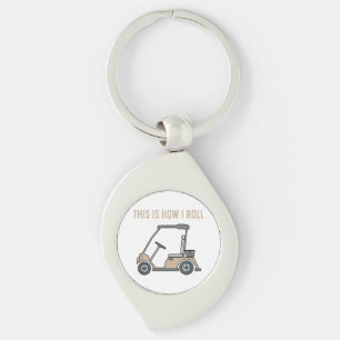 This is How I Roll Golf Cart Funny Golfers Key Ring