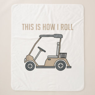 This is How I Roll Golf Cart Funny Golfers Sherpa Blanket