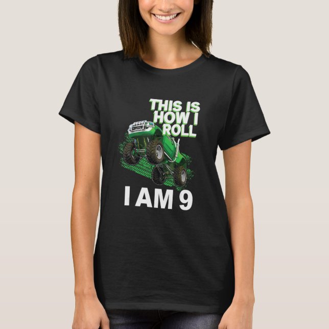 This is how i roll i am 9 T-Shirt (Front)