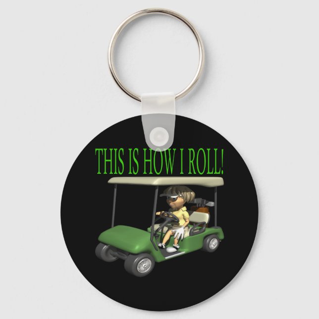 This Is How I Roll Key Ring (Front)