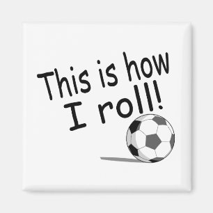 This Is How I Roll Magnet