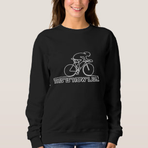 This Is How I Roll Math Forces Math Students Sweatshirt