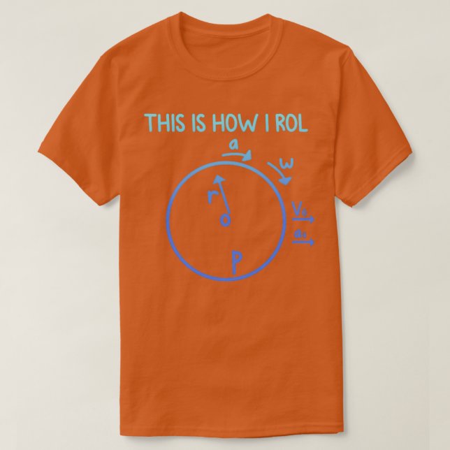 This is how i roll physics nerd gift T-Shirt (Design Front)
