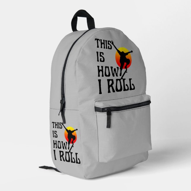 This is how i roll printed backpack (Back Corner Left)