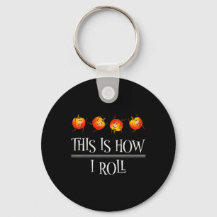 This Is How I Roll Pumpkin Fall Season Thanksgivin Key Ring