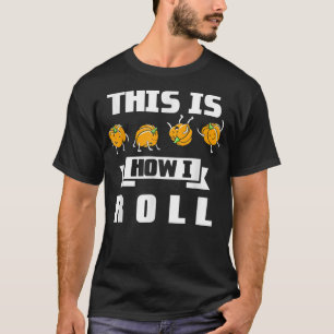 This Is How I Roll Pumpkin Fall Season Thanksgivin T-Shirt