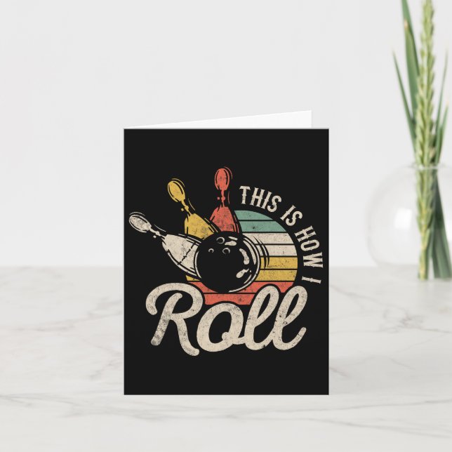 This Is How I Roll Retro Bowling Bowler Funny Gift Card (Front)