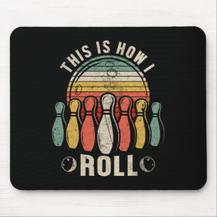 This Is How I Roll Retro Bowling Bowler Funny Nove Mouse Pad
