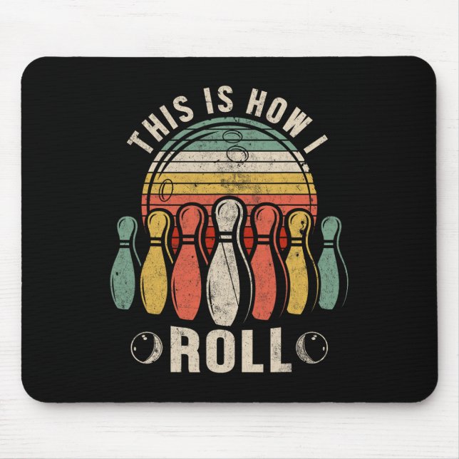This Is How I Roll Retro Bowling Bowler Funny Nove Mouse Pad (Front)