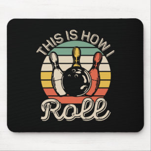 This Is How I Roll Retro Bowling Bowler Team Funny Mouse Pad