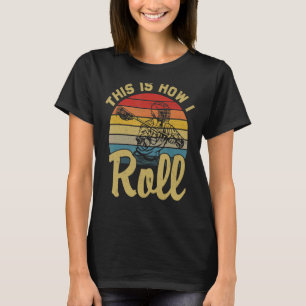 This Is How I Roll Retro Lacrosse Player Women Men T-Shirt