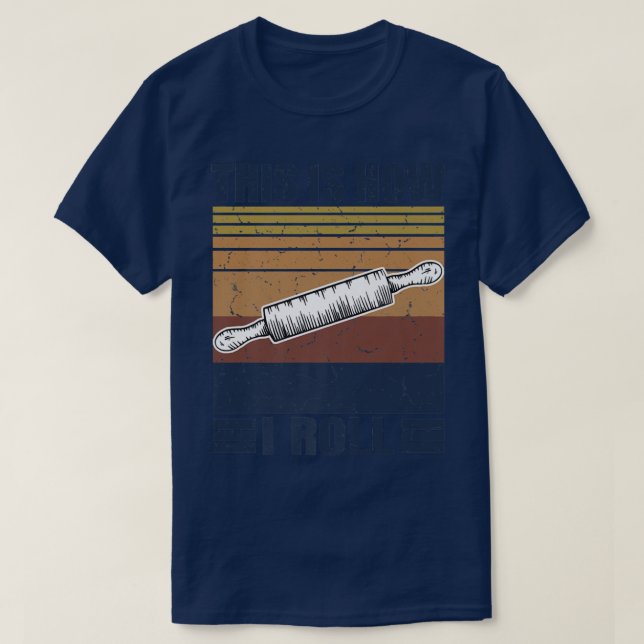 This is How I Roll Retro Rolling Pin Pasta Making  T-Shirt (Design Front)