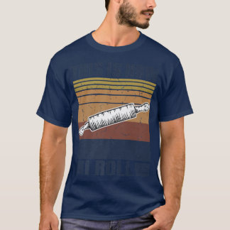 This is How I Roll Retro Rolling Pin Pasta Making T-Shirt