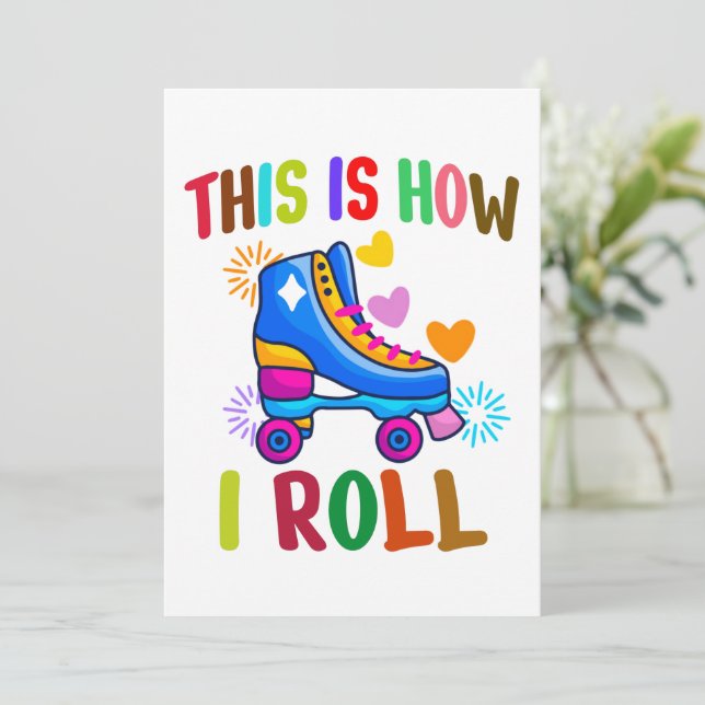 This Is How I Roll - Roller Skating   Invitation (Standing Front)