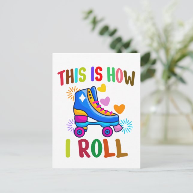 This Is How I Roll - Roller Skating    Postcard (Standing Front)