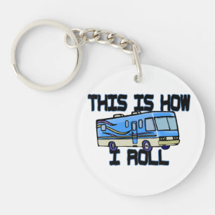 This Is How I Roll RV Key Ring