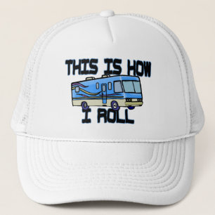 This Is How I Roll RV Trucker Hat